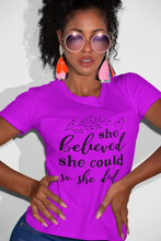Load image into Gallery viewer, SHE BELIEVED SHE COULD SO SHE DID Missy T-Shirt