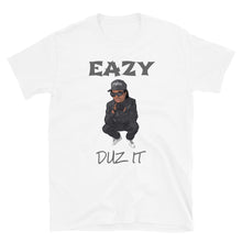 Load image into Gallery viewer, EASY E EAZY DUZ IT Short-Sleeve Unisex T-Shirt