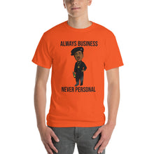 Load image into Gallery viewer, NINO BROWN ALWAYS BUSINESS NEVER PERSONAL Short Sleeve T-Shirt
