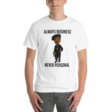 Load image into Gallery viewer, NINO BROWN ALWAYS BUSINESS NEVER PERSONAL Short Sleeve T-Shirt
