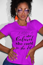 Load image into Gallery viewer, SHE BELIEVED SHE COULD SO SHE DID Missy T-Shirt
