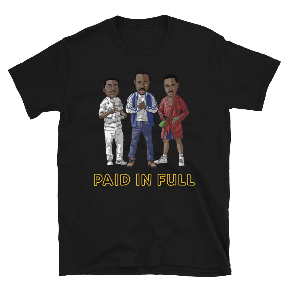 PAID IN FULL Short-Sleeve Unisex T-Shirt