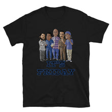 Load image into Gallery viewer, FRIDAY MOVIE Short-Sleeve Unisex T-Shirt
