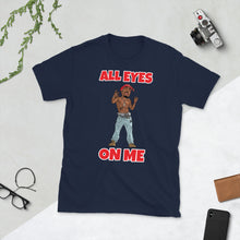 Load image into Gallery viewer, ALL EYES ON ME TUPAC Short-Sleeve Unisex T-Shirt
