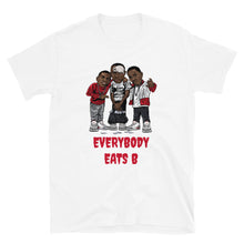 Load image into Gallery viewer, PAID IN FULL EVERYBODY EATS B Short-Sleeve Unisex T-Shirt
