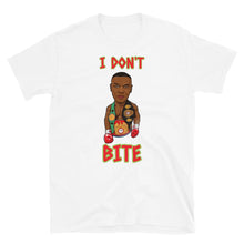 Load image into Gallery viewer, MIKE TYSON I DON&#39;T BITE Short-Sleeve Unisex T-Shirt
