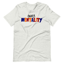 Load image into Gallery viewer, Owner Mentality Short-Sleeve Unisex T-Shirt
