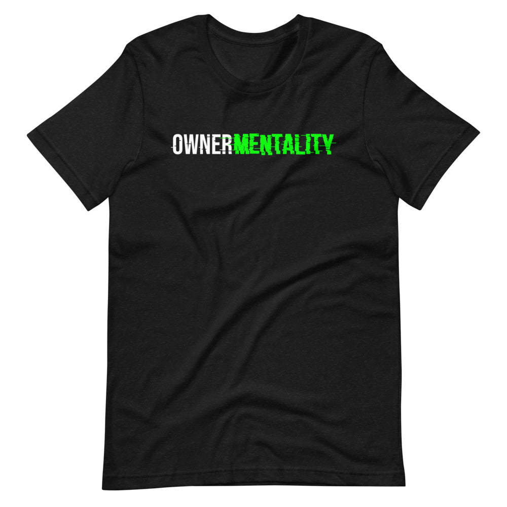 Owner Mentality Short-Sleeve Unisex T-Shirt