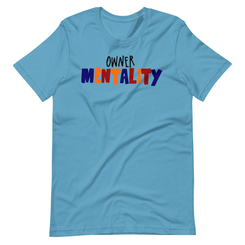 Owner Mentality Short-Sleeve Unisex T-Shirt